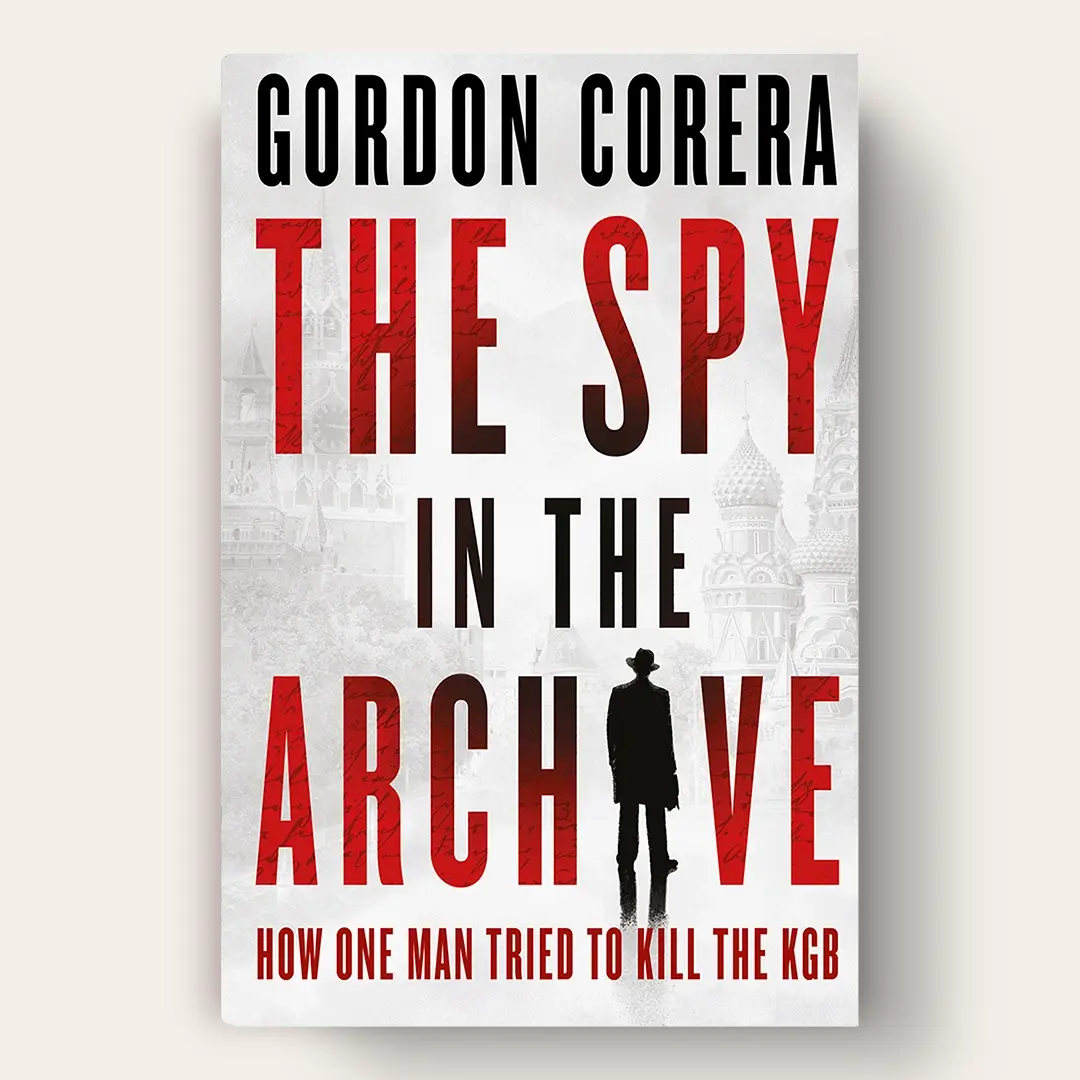 This cover features a spy in the place of the i in archive. The text is red and large and features text from the Mitrokhin archive inside of it.